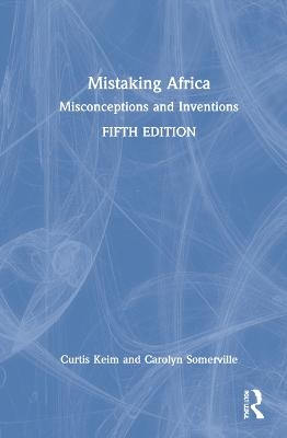 Mistaking Africa - Curtis Keim, Carolyn Somerville
