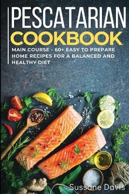 Pescatarian Cookbook -  Arp Publishing