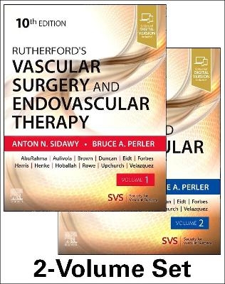 Rutherford's Vascular Surgery and Endovascular Therapy, 2-Volume Set - Anton N. Sidawy, Bruce A. Perler