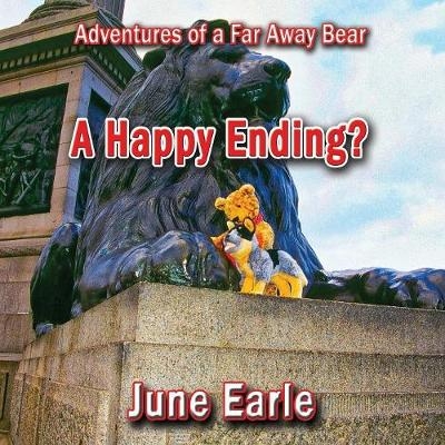 Adventures of a Far Away Bear - June Earle