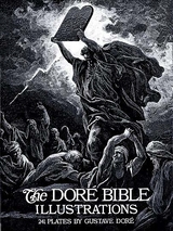 The Dor&eacute; Bible Illustrations - Gustave Dor&eacute;