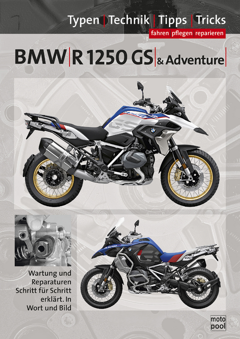 BMW R 1250 GS & Adventure, Reparaturanleitung - Thomas Jung, Uwe Altmann