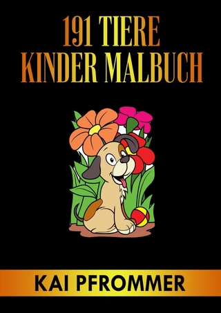 191 Tiere Kinder Mandala Malbuch: Tiermotive. Malbuch für Kinder mit Mandala-Tieren Band 1