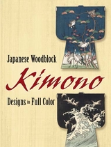 Japanese Woodblock Kimono Designs in Full Color -  Dover