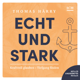 Echt und stark - Hörbuch - Thomas Härry