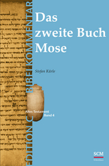 Das zweite Buch Mose (Edition C/AT/Band 4) - Stefan K&uuml;rle