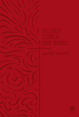Neues Leben. Die Bibel, gro&szlig;e Schrift, Kunstleder