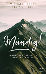 M&uuml;ndig! - Michael Herbst, Felix Eiffler