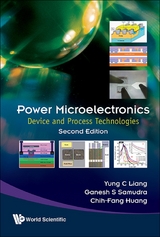 POWER MICROELECTRONICS (2ND ED) - Yung Chii Liang, Ganesh S Samudra, Chih-fang Huang