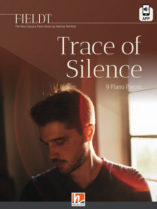 FIELDT - The New Classics Piano Series - Trace of Silence