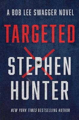 Targeted - Stephen Hunter