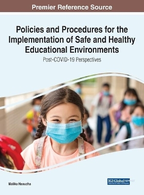 Policies and Procedures for the Implementation of Safe and Healthy Educational Environments - 