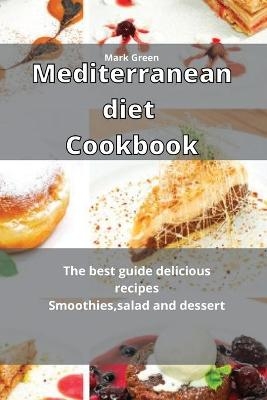 Mediterranean Diet Cookbook - Mark Green
