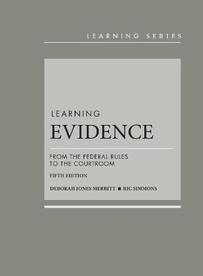 Learning Evidence - Deborah Jones Merritt, Ric Simmons