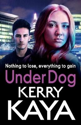 Under Dog - Kerry Kaya