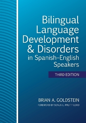 Bilingual Language Development & Disorders in Spanish–English Speakers