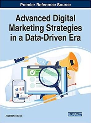 Advanced Digital Marketing Strategies in a Data-Driven Era - 