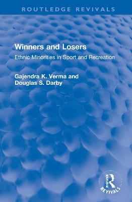 Winners and Losers - Gajendra K. Verma, Douglas S. Darby