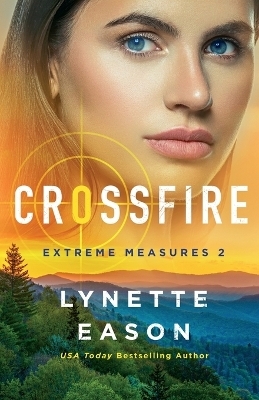 Crossfire - Lynette Eason