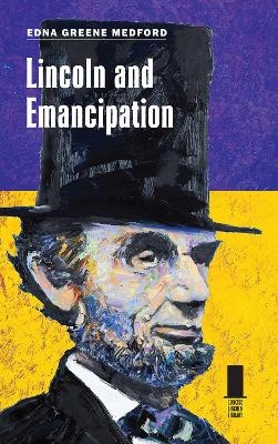 Lincoln and Emancipation - Edna Greene Medford