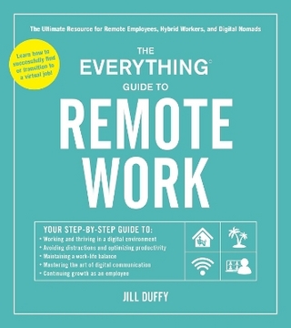 The Everything Guide to Remote Work