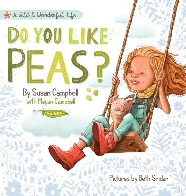 Do You Like Peas? - Susan Campbell, Megan Campbell