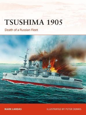 Tsushima 1905 - Mark Lardas