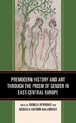 Premodern History and Art through the Prism of Gender in East-Central Europe - 