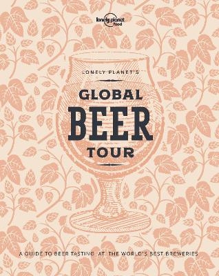Lonely Planet Lonely Planet's Global Beer Tour with Limited Edition Cover