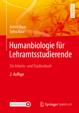Humanbiologie für Lehramtsstudierende - Baur, Armin; Baur, Sylva