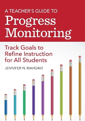 A Teacher's Guide to Progress Monitoring