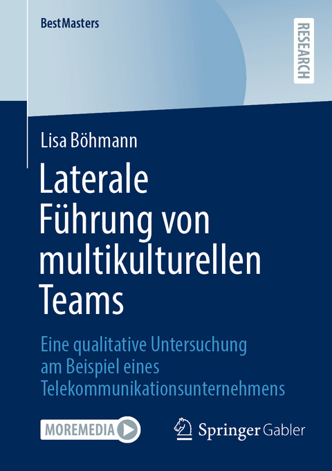 Laterale F&uuml;hrung von multikulturellen Teams - Lisa B&ouml;hmann