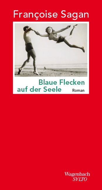 Blaue Flecken auf der Seele - Fran&ccedil;oise Sagan