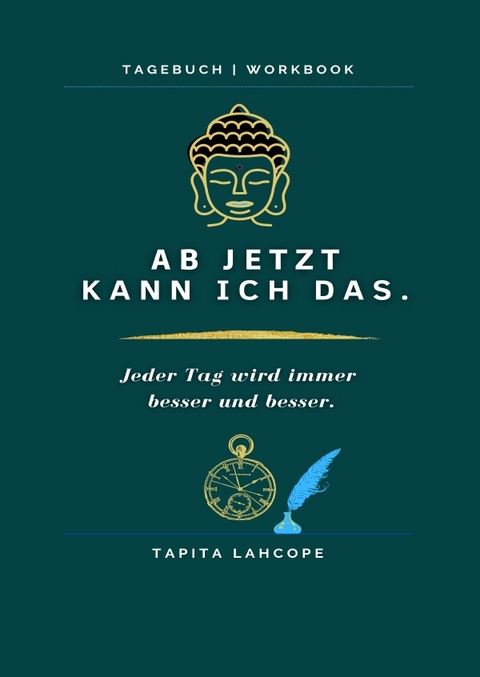 Ab jetzt schaffe ich das. - Tapita Lahcope