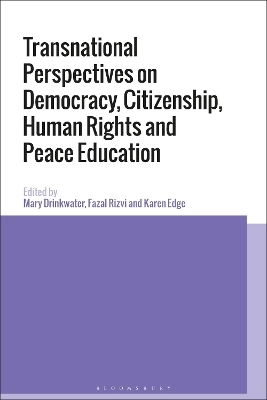 Transnational Perspectives on Democracy, Citizenship, Human Rights and Peace Education - 