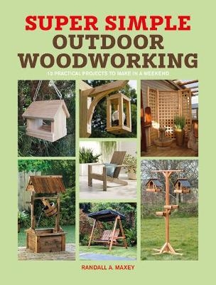 Super Simple Outdoor Woodworking