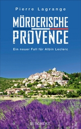M&ouml;rderische Provence - Pierre Lagrange