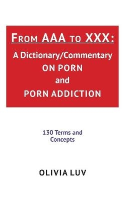 From AAA to XXX - Olivia Luv