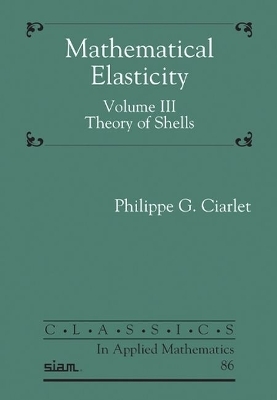 Mathematical Elasticity, Volume III - Philippe G. Ciarlet