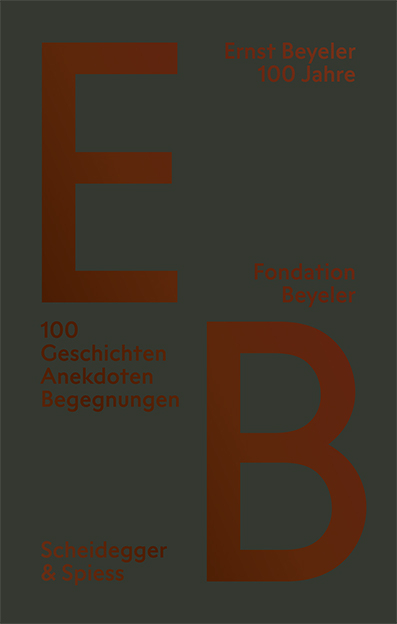 Ernst Beyeler &ndash; 100 Jahre - Susanne K&uuml;bler