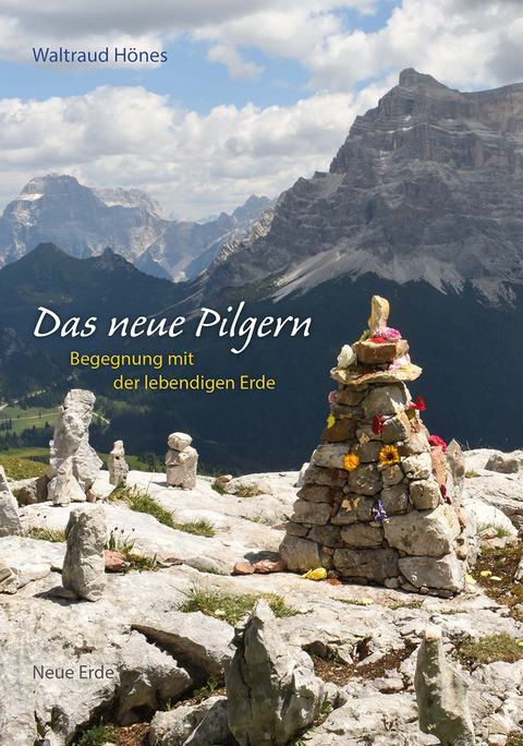 Das neue Pilgern - Waltraud H&ouml;nes