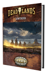Deadlands: The Weird West - Kompendium - Shane Lacy Hensley, Matthew Cutter