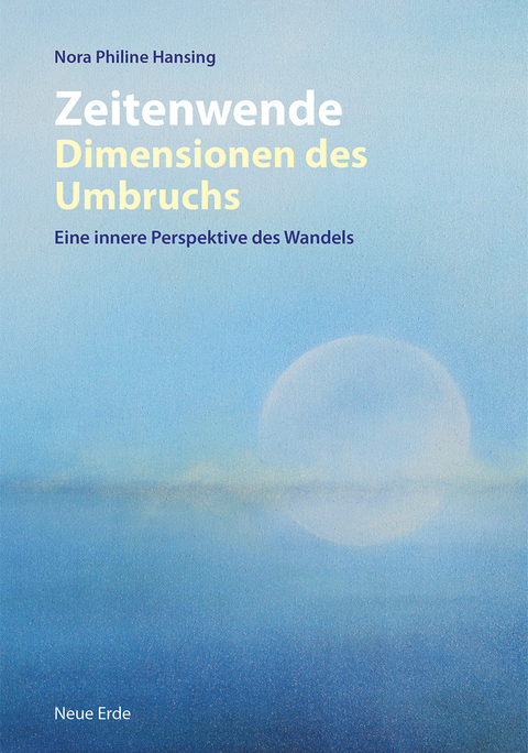 Zeitenwende &ndash; Dimensionen des Umbruchs - Nora Philine Hansing