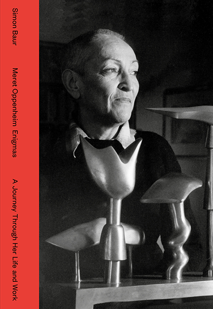 Meret Oppenheim Enigmas - Simon Baur
