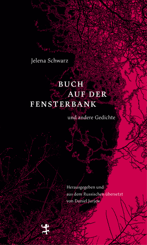 Buch auf der Fensterbank und andere Gedichte - Jelena Schwarz