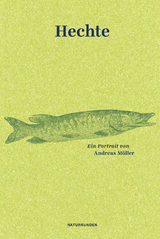 Hechte - Andreas M&ouml;ller