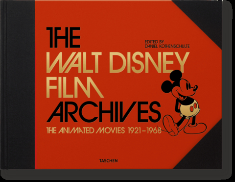 The Walt Disney Film Archives. The Animated Movies 1921&ndash;1968 - Daniel Kothenschulte