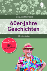 60er-Jahre Geschichten f&uuml;r Senioren - Monika Kaiser