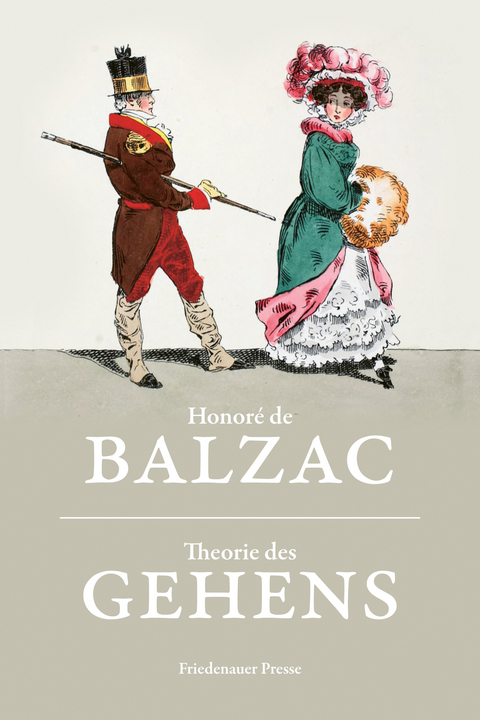 Theorie des Gehens - Honor&eacute; de Balzac
