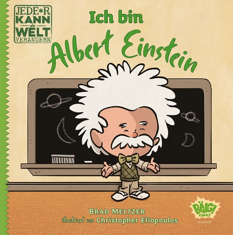 Jede*r kann die Welt ver&auml;ndern! - Ich bin Albert Einstein - Brad Meltzer, Christopher Eliopoulos
